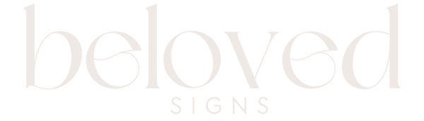 Beloved Signs